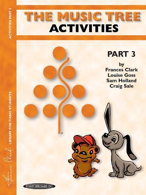 The Music Tree Activities Book: Part 3 1589510011 Book Cover