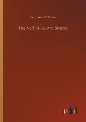 The Ned M´Keown Stories 3734023424 Book Cover