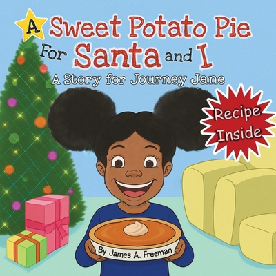 A Sweet Potato Pie for Santa and I B0FR47YLCK Book Cover