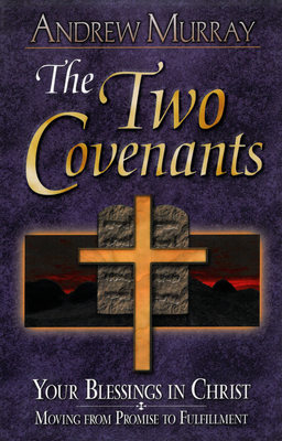 The Two Covenants 0875087825 Book Cover