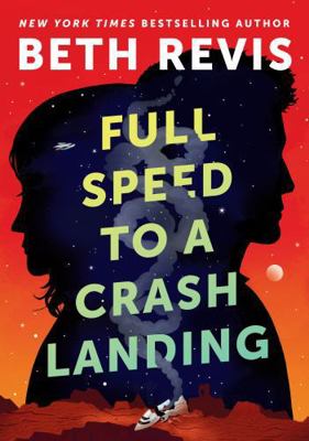 Full Speed to a Crash Landing 0756419476 Book Cover