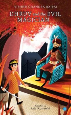 Dhruv and the Evil Magician 9353477506 Book Cover