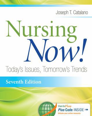 Nursing Now!: Today's Issues, Tomorrows Trends 0803639724 Book Cover