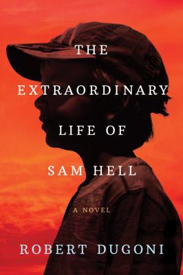 The Extraordinary Life of Sam Hell 1503949001 Book Cover