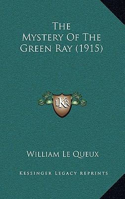 The Mystery of the Green Ray (1915) 1164295470 Book Cover