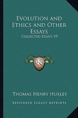 Evolution and Ethics and Other Essays: Collecte... 1162730293 Book Cover
