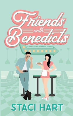 Friends With Benedicts: A Small Town Romantic C... B096LYP15Q Book Cover