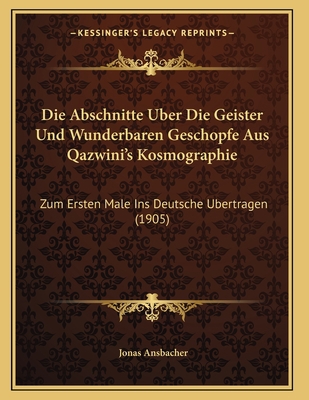 Die Abschnitte Uber Die Geister Und Wunderbaren... [German] 1168305969 Book Cover