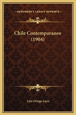 Chile Contemporaneo (1904) 1169297161 Book Cover