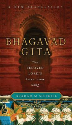 Bhagavad Gita: The Beloved Lord's Secret Love Song 0060754257 Book Cover