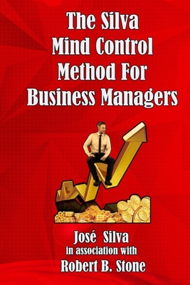 The Silva Mind Control Method for Business Mana... B08MSHCN6V Book Cover