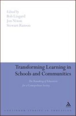 Transforming Learning in Schools and Communitie... 1441180060 Book Cover