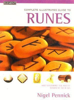 Complete Illustrated Guide to Runes 0007129998 Book Cover