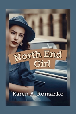 North End Girl 0981964362 Book Cover