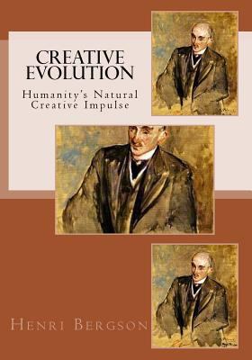 Creative Evolution: Humanity's Natural Creative... 1537668498 Book Cover