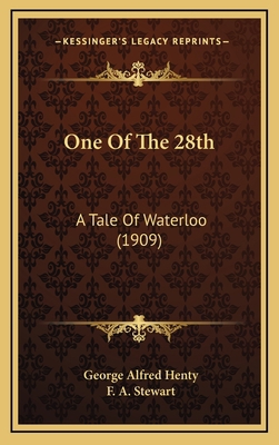 One of the 28th: A Tale of Waterloo (1909) 116437995X Book Cover