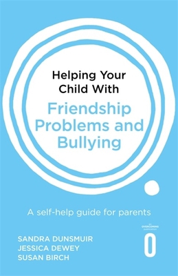 Helping Your Child with Friendship Problems and... 1472138937 Book Cover