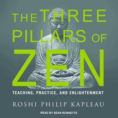 The Three Pillars of Zen: Teaching, Practice, a... 1515918114 Book Cover