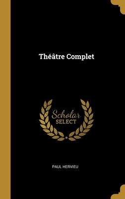 Théâtre Complet [French] 0270011803 Book Cover