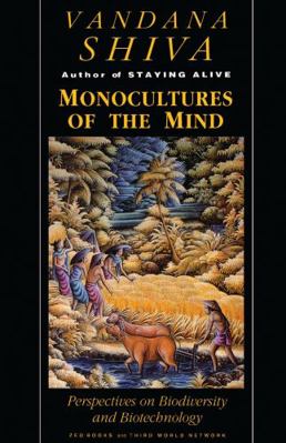 Monocultures of the Mind: Perspectives on Biodi... 1856492184 Book Cover