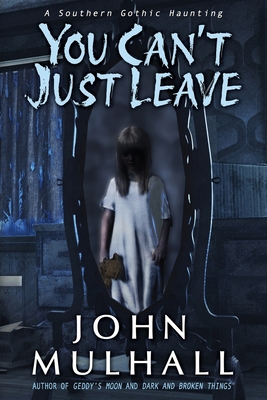 You Can't Just Leave 1968340017 Book Cover