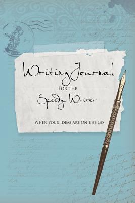 Writing Journals for the Speedy Writer 1630224324 Book Cover