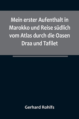 Mein erster Aufenthalt in Marokko und Reise süd... [German] 9356788898 Book Cover