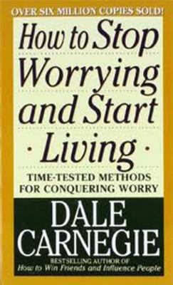 How to Stop Worrying and Start Living B00JWZA7R0 Book Cover