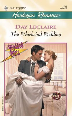 The Whirlwind Wedding (Wedded Blitz) 0373037163 Book Cover