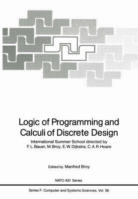 Logic of Programming and Calculi of Discrete De... 3642873766 Book Cover