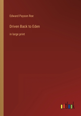 Driven Back to Eden: in large print 3368341324 Book Cover