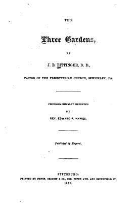 The Three Gardens 1535286695 Book Cover