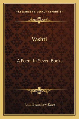 Vashti: A Poem In Seven Books 1163711241 Book Cover