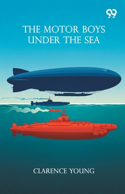 The Motor Boys Under The Sea 937181747X Book Cover