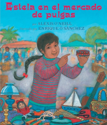 Estela En El Mercado de Pulgas [Spanish] 1584302461 Book Cover