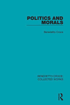 Politics and Morals 0367143704 Book Cover