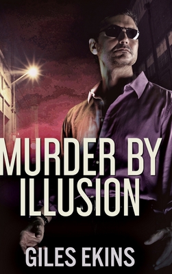 Murder By Illusion: Large Print Hardcover Edition [Large Print] 1034440551 Book Cover