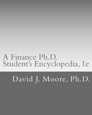 A Finance Ph.D. Student's Encyclopedia 1493729861 Book Cover