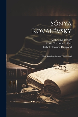 Sónya Kovalévsky; her Recollections of Childhood 1021314641 Book Cover