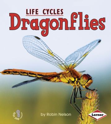Dragonflies (First Step Nonfiction ? Animal Lif... 0761340661 Book Cover