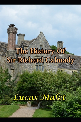 The History of Sir Richard Calmady B08H6RYJK1 Book Cover