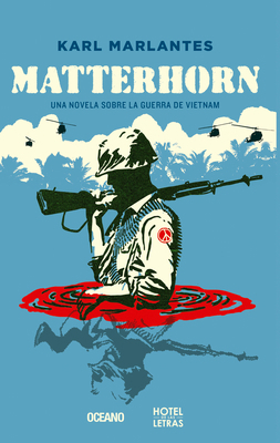 Matterhorn: Una Novela Sobre La Guerra de Vietnam [Spanish] 6077356204 Book Cover