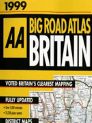 Big Road Atlas Britain 1999 0749518634 Book Cover