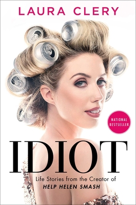 Idiot: Life Stories from the Creator of Help He... 1982101946 Book Cover