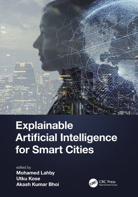 Explainable Artificial Intelligence for Smart C... 1032001135 Book Cover