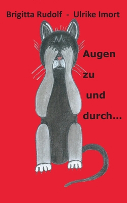 Augen zu und durch... [German] 3755714639 Book Cover