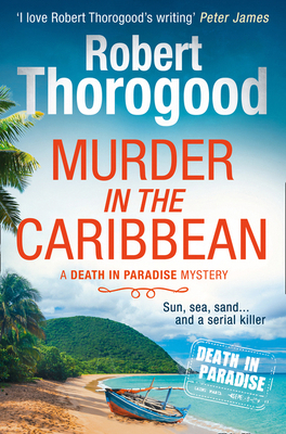 Murder in the Caribbean (A Death in Paradise My... 0008238197 Book Cover