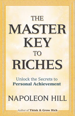 The Master Key to Riches: Unlock the Secrets to... 0486474739 Book Cover