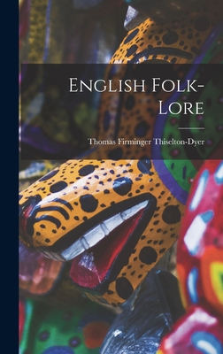 English Folk-lore 1015984657 Book Cover