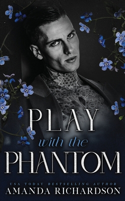Play with the Phantom: A Dark Standalone Romance B0F6Y5Z86S Book Cover